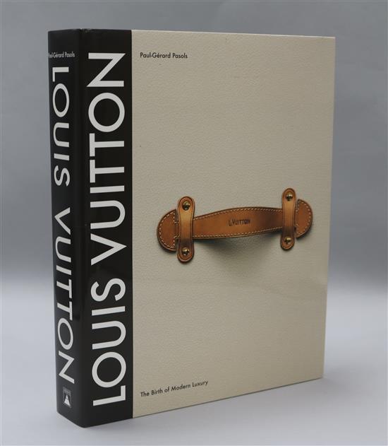 Pasols, Paul-Gerard - Louis Vuitton, The Birth of Modern Luxury,